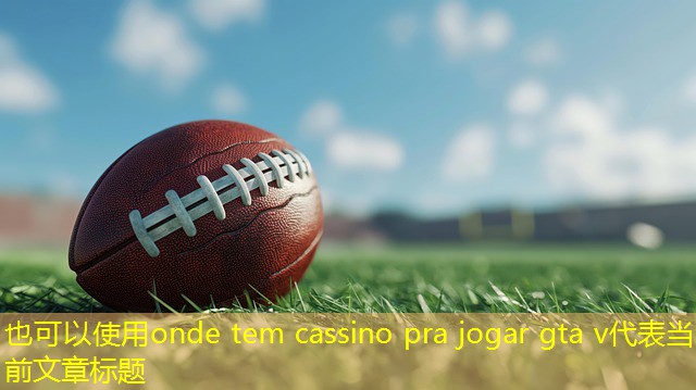 onde tem cassino pra jogar gta v