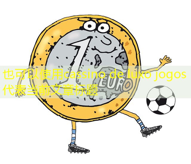 cassino de luxo jogos