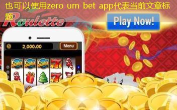 zero um bet app
