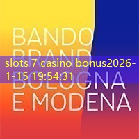 slots 7 casino bonus