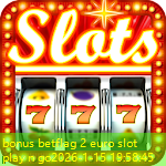 bonus betflag 2 euro slot play n go