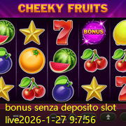 bonus senza deposito slot live bonus senza deposito slot live