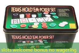 slots welcome bonus no wagering