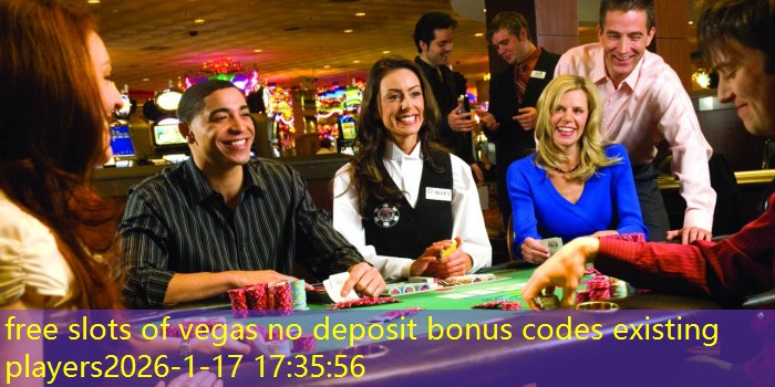 free slots of vegas no deposit bonus codes existing players