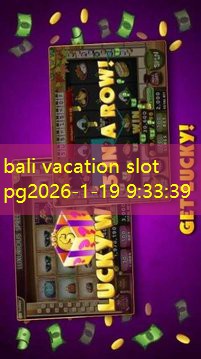bali vacation slot pg