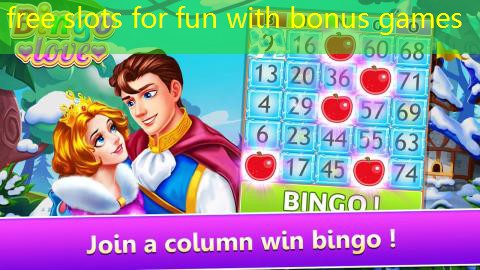 free slots for fun with bonus games