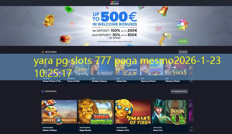 yara pg slots 777 paga mesmo
