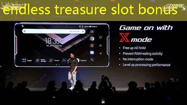 endless treasure slot bonus