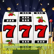 gratowin online in italia bonus senza slot online recensioni