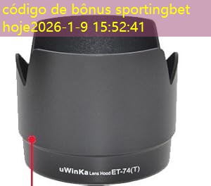 código de bônus sportingbet hoje código de bônus sportingbet hoje