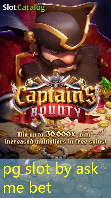 pg slot by ask me bet