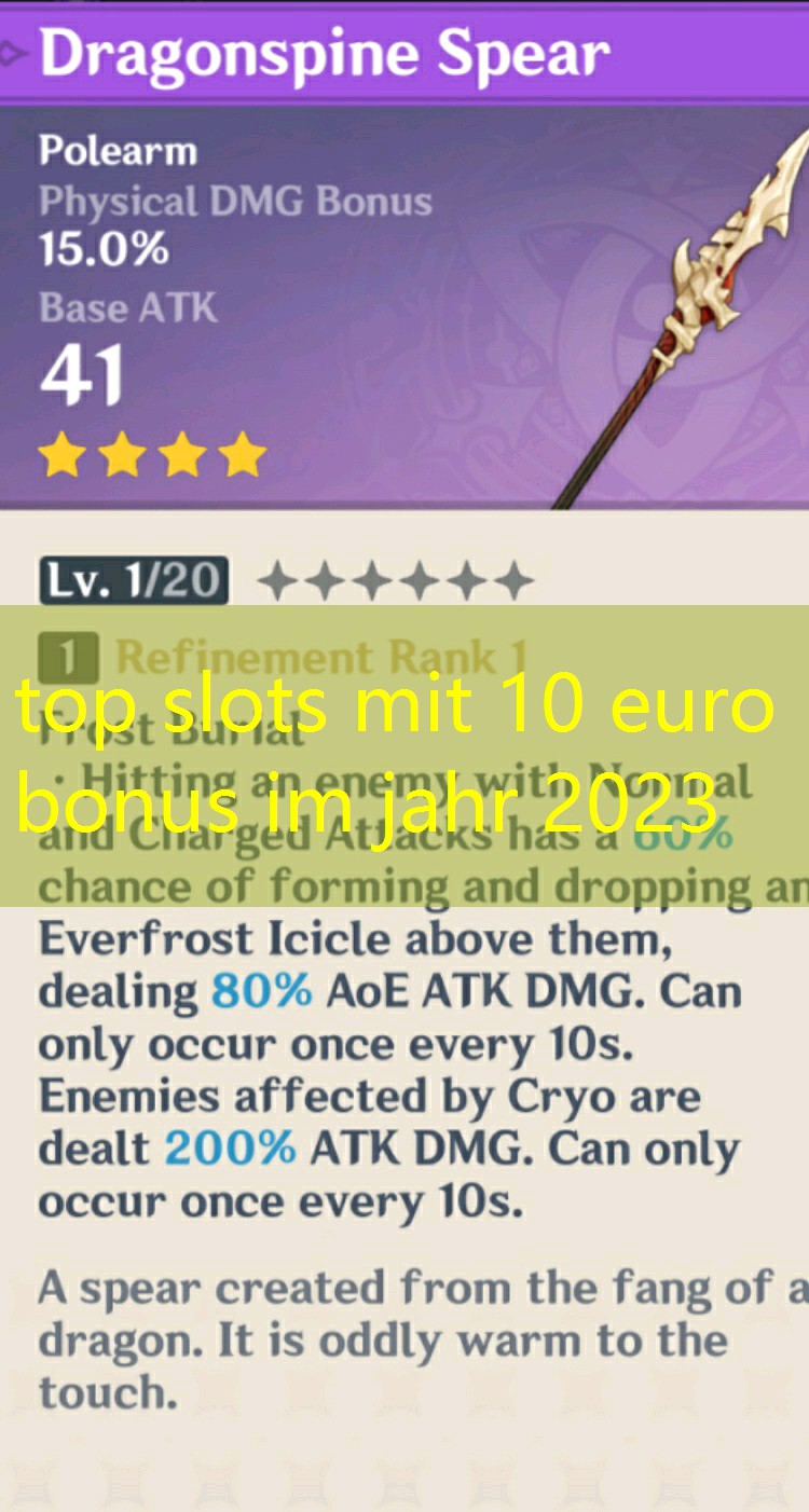 top slots mit 10 euro bonus im jahr 2023