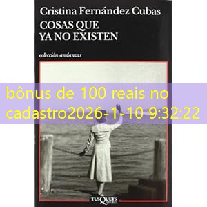 bônus de 100 reais no cadastro bônus de 100 reais no cadastro