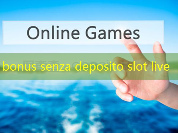 bonus senza deposito slot live bonus senza deposito slot live