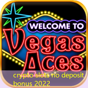 crypto slots no deposit bonus 2022