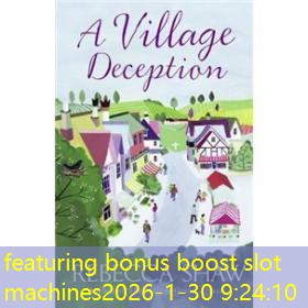 featuring bonus boost slot machines