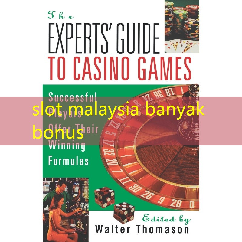 slot malaysia banyak bonus