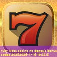 ruby slots casino no deposit bonus codes 2025