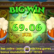 free online casino slot machine games bonus rounds