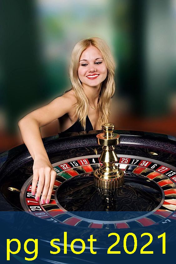 pg slot 2021