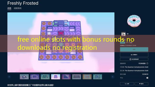 free online slots with bonus rounds no downloads no registration