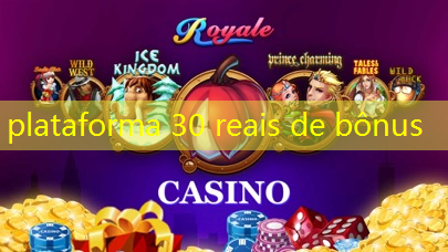 plataforma 30 reais de bônus