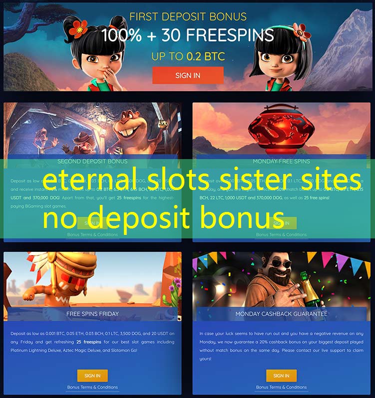 eternal slots sister sites no deposit bonus