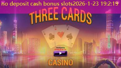 no deposit cash bonus slots