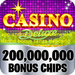 app android slot machine che danno bonus senza deposito