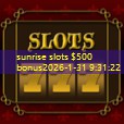 sunrise slots $500 bonus sunrise slots $500 bonus