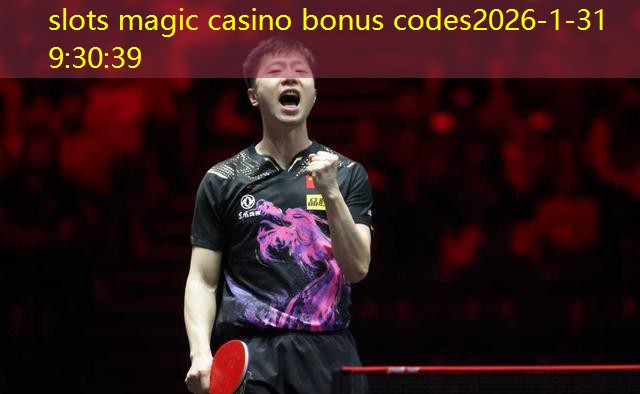 slots magic casino bonus codes slots magic casino bonus codes