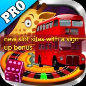 new slot sites with a sign up bonus