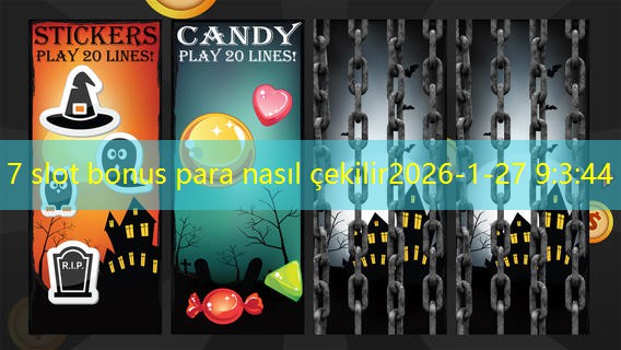 7 slot bonus para nasıl çekilir 7 slot bonus para nasıl çekilir
