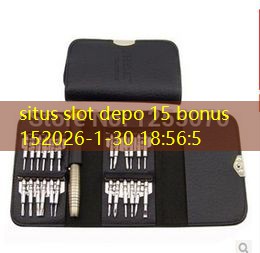 situs slot depo 15 bonus 15