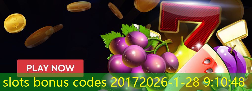 slots bonus codes 2017 slots bonus codes 2017
