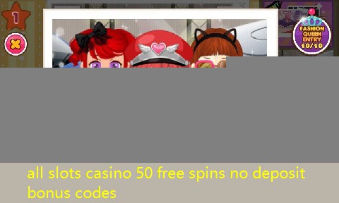 all slots casino 50 free spins no deposit bonus codes