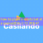 how to place a sports bet at a casino how to place a sports bet at a casino